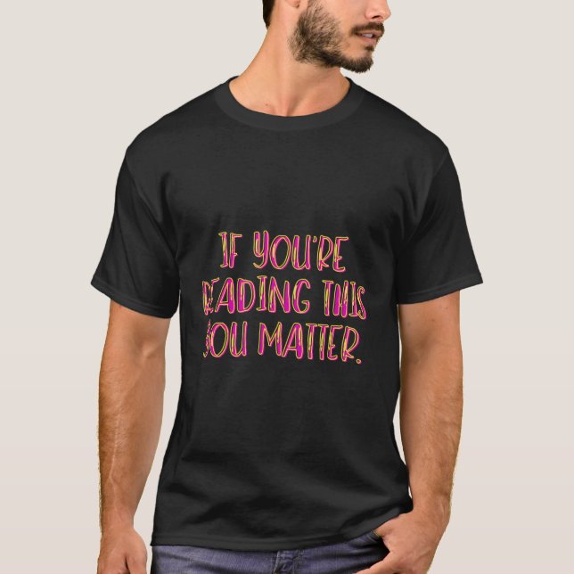 You'Re Important T-Shirt (Front)