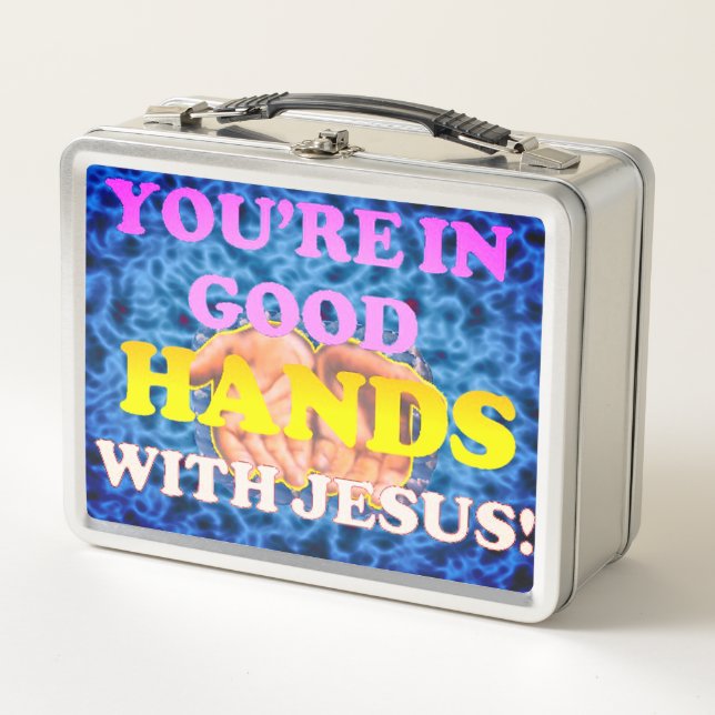 You're In Good Hands With Jesus! Metal Lunch Box (Front)