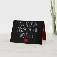 You're in my inappropriate thoughts Valentines