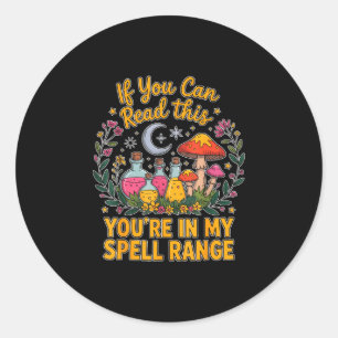 You're in my spell witchcraft moon goth occult classic round sticker