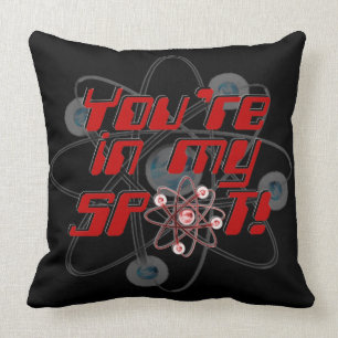 You're In My Spot Geek Humour Throw Pillow. Pillow