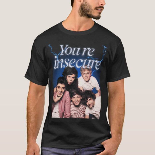 Youre Insecure (Meme) T-Shirt (Front)