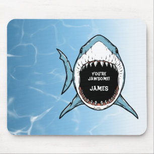 You're Jawsome Shark Mouse Pad