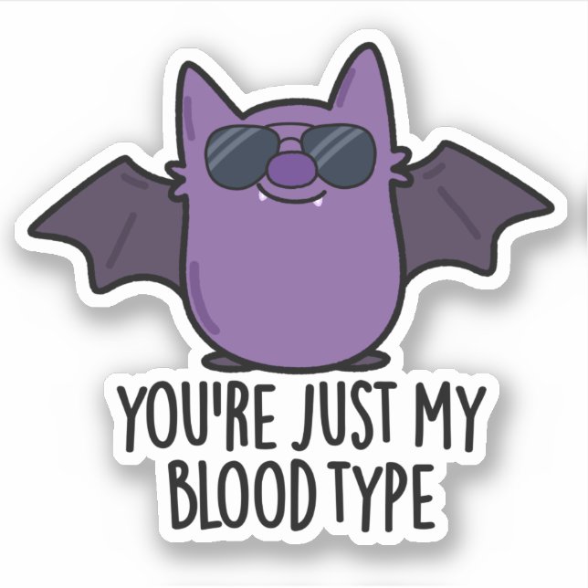 You're Just My Blood Type Funny Bat Pun  (Front)