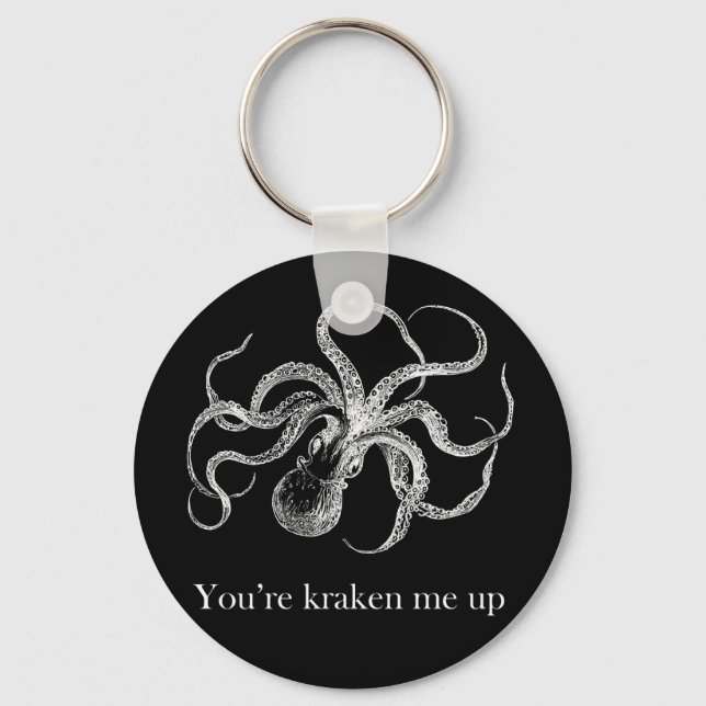 'You're kraken me up' Keychain (Front)