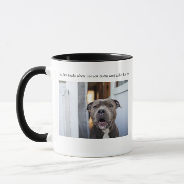 You're leaving work before me!? mug (Left)