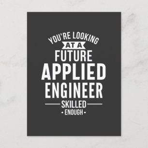 You're looking at a future Applied Engineer Postcard