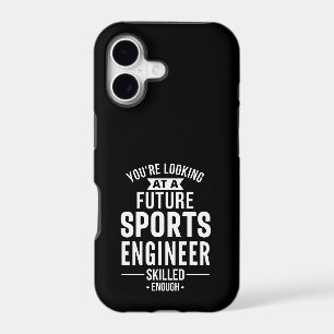 You're looking at a future Sports Engineer skilled