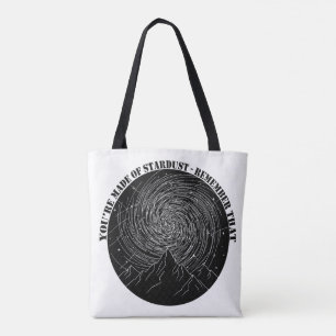 You're Made of Stardust Remember That Cosmic Quote Tote Bag