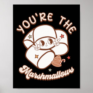 You're Marshmallow To My Hot Cocoa Christmas Coupl Poster