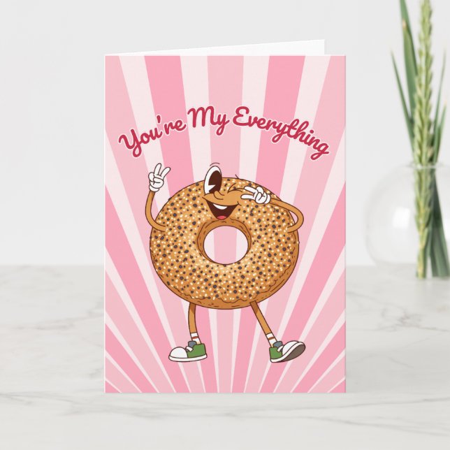 You're My Everything Bagel Valentines Day Card (Front)