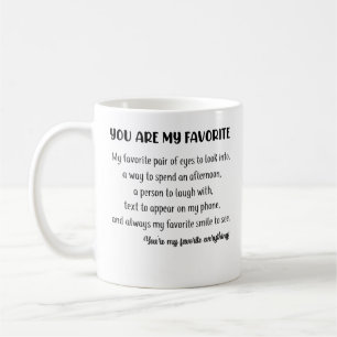 You're My Favorite Valentines Day Gift for Him Her Coffee Mug