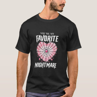 You're My Favourite Nightmare Gothic Valentines Go T-Shirt