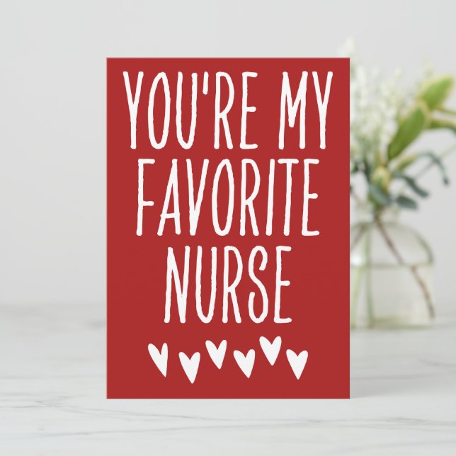 You're My Favourite Nurse Funny Valentine's Day Holiday Card (Standing Front)
