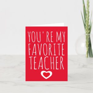 You're My Favourite Teacher Thank You Card