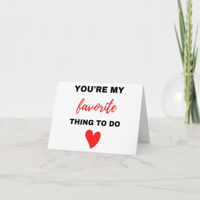 You're My Favourite Thing To Do Black  Holiday Card (Front)