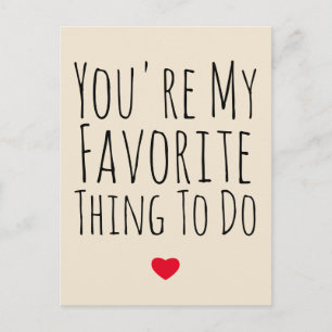 You're My Favourite Thing To Do Funny Naughty Vday Holiday Postcard