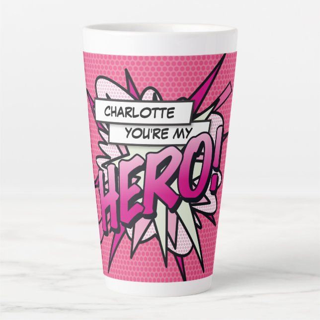You're my HERO Fun Retro Comic Book Pop Art Latte Mug (Front)