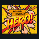 You're my HERO Fun Retro Comic Book Pop Art Poster<br><div class="desc">Personalize the name to create a super cool and trendy comic book pop art HERO poster. A fun, cool and trendy retro comic book pop art-inspired design that puts the wham, zap, pow into your day. The perfect gift for superheroes, your friends, family or as a treat to yourself. Designed...</div>
