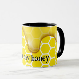 You're my honey mug