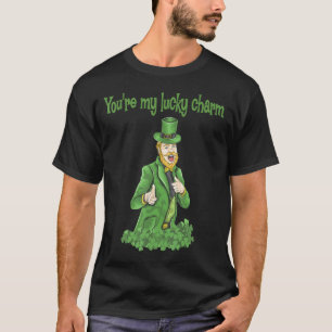 You're My Lucky Charm_24 T-Shirt