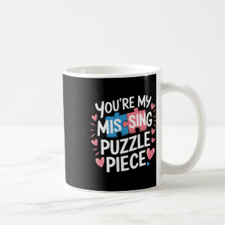 You're My Missing Puzzle Piece Valentine Matching Coffee Mug