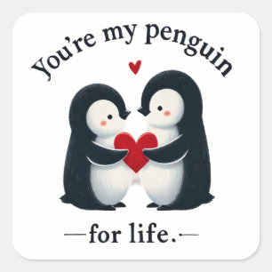 You're my penguin for life couple  square sticker