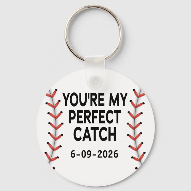 You're My Perfect Catch Baseball Custom Photo Keychain (Front)