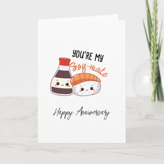 You're my SOY-MATE Anniversary Card (Front)