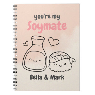 You're My Soymate , Soy Notebook