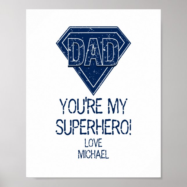 You're My Superhero Dad Father's Day Poster (Front)