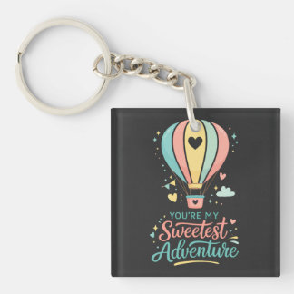 You're My Sweetest Adventure | Cute Pastel Hot Air Keychain