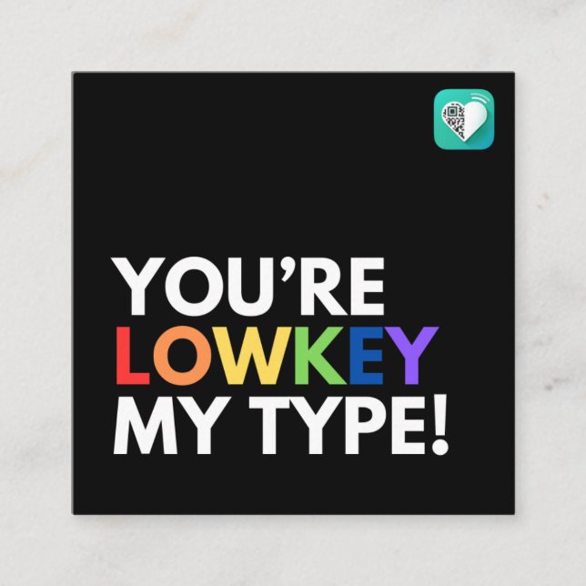 YOU'RE MY TYPE PRIDE SQUARE BUSINESS CARD (Front)