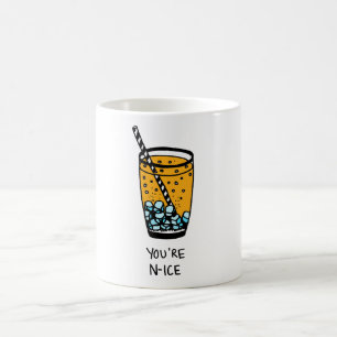 You're N-Ice Coffee Mug