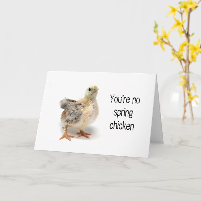 You're No Spring Chicken, But A Site For Sore Eyes Card (Yellow Flower)