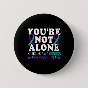 You're Not Alone Depression Suicide Prevention Awa 2 Inch Round Button