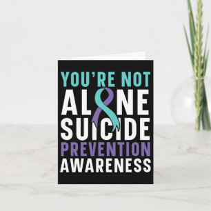You're Not Alone Depression Suicide Prevention Awa Card