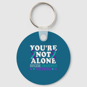 You're Not Alone Depression Suicide Prevention Awa Keychain