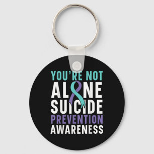 Youre Not Alone Depression Suicide Prevention Awar Keychain