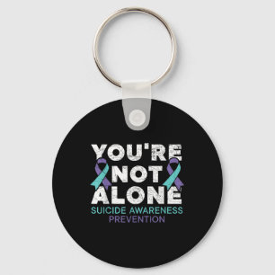 Youre Not Alone Depression Suicide Prevention Awar Keychain