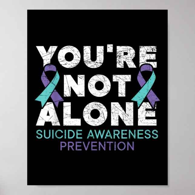Youre Not Alone Depression Suicide Prevention Awar Poster (Front)