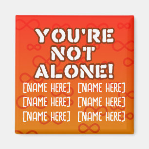 "You're Not Alone" for Autistics and Caregivers Magnet