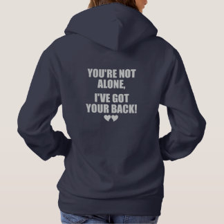You're Not Alone – Supportive Message for Mental H Hoodie