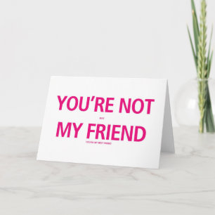You're not just my friend... Valentines Day Card