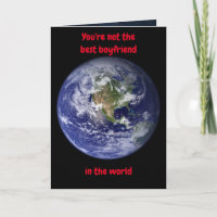 You're not the best boyfriend in the world. Card