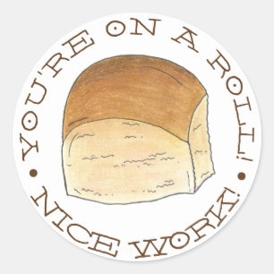 You're On a Roll! Nice Work Teacher Homework Classic Round Sticker