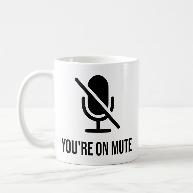 You're on mute coffee mug (Left)