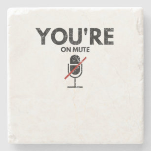 you're on mute distressed stone coaster