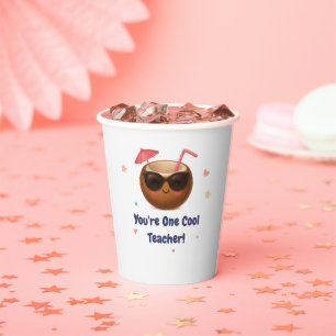 You're One Cool Teacher – Coconut Party Paper Cup