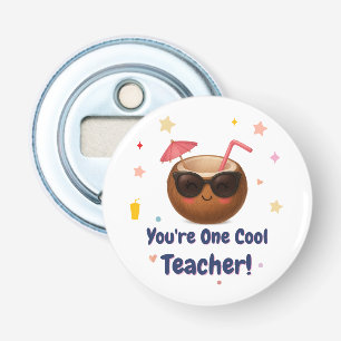 You're One Cool Teacher – Funny Coconut Bottle Opener